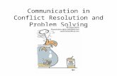 Communication in Conflict Resolution and Problem Solving.