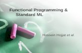 1 Functional Programming & Standard ML Hossein Hojjat et al.