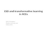 ESD and transformative learning in RCEs Rob O’Donoghue Rhodes University and Makana RCE.
