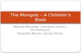 Mathew Mozaffari | Abraham Amini | Ali Homayed Panayotis Bouris | James Prime The Mongols – A Children’s Book.