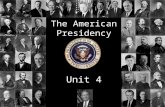 The American Presidency Unit 4. The Presidency… interesting facts Salary: $400,000 per year Expense account: $50,000 per year Free: Housing Food Transportation.