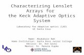 Characterizing Lenslet Arrays for the Keck Adaptive Optics System Laboratory for Adaptive optics (LAO) UC Santa Cruz Name: Abubakarr Bah Home Institution: