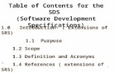 1 1.0 Introduction- ( Extensions of SRS) 1.1 Purpose 1.2 Scope 1.3 Definition and Acronyms `1.4 References ( extensions of SRS) Table of Contents for the.