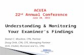 Understanding & Monitoring Your Examiner’s Findings Daniel C. Moulton, CPA, Partner Doug Orth, CPA, CFE, Managing Partner Orth, Chakler, Murnane and Co.,