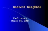 Nearest Neighbor Paul Hsiung March 16, 2004. Quick Review of NN Set of points P Query point q Distance metric d Find p in P such that d(p,q) < d(p’,q)