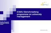 ESMU Benchmarking programme on university management Nadine Nadine Burquel, Secretary General, ESMU .