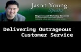 Delivering Outrageous Customer Service. What Drives Outrageous Service Outrageous Service Service Principles Service Behaviors Service Culture.