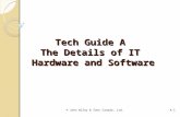 Tech Guide A The Details of IT Hardware and Software © John Wiley & Sons Canada, Ltd.A-1.