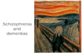 Schizophrenia and dementias. Do Now Word dump –Write down all words (preconceptions) about “schizophrenia” that come to mind.