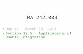 MA 242.003 Day 41 – March 12, 2013 Section 12.5: Applications of Double Integration.