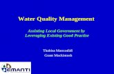 Water Quality Management Assisting Local Government by Leveraging Existing Good Practise Thabisa Manxodidi Grant Mackintosh.