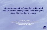 Assessment of an Arts-Based Education Program: Strategies and Considerations Noelle C. Griffin Loyola Marymount University and CRESST CRESST Annual Conference.