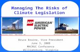 Managing The Risks of Climate Legislation Bruce Braine, Vice President June 3, 2008 MACRUC Conference Williamsburg, Virginia Mountaineer Plant - New Haven,