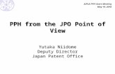 PPH from the JPO Point of View Yutaka Niidome Deputy Director Japan Patent Office AIPLA PPH Users Meeting May 19, 2010.