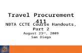 Gillespie’s Guide to Travel Procurement 1 Travel Procurement 411 NBTA CCTE Course Handouts, Part 2 August 23 rd, 2009 San Diego.