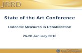 1 State of the Art Conference Outcome Measures in Rehabilitation 26-28 January 2010.