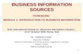 1 BUSINESS INFORMATION SOURCES FOREWORD. MODULE 1: INTRODUCTION TO BUSINESS INFORMATION EnIL International School on „Business Information Literacy”, 13-17.