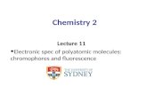 Chemistry 2 Lecture 11 Electronic spec of polyatomic molecules: chromophores and fluorescence.