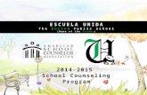 ESCUELA UNIDA The United Public School (Home of the Pandas) 2014-2015 School Counseling Program.