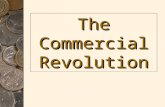 The Commercial Revolution. What do we know about the economy of the Middle Ages???