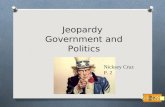 Begin Jeopardy Government and Politics Nicksey Cruz P. 2.