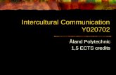 Intercultural Communication Y020702 Åland Polytechnic 1,5 ECTS credits.