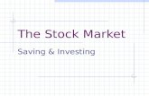 The Stock Market Saving & Investing. Stock Shock: Understanding the Stock Market.