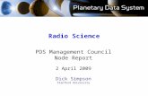 Radio Science PDS Management Council Node Report 2 April 2009 Dick Simpson Stanford University.