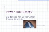 Power Tool Safety Guidelines for Construction Trades Students.