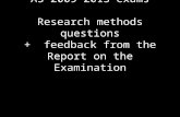 AS 2009-2013 exams Research methods questions + feedback from the Report on the Examination.