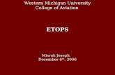 Western Michigan University College of Aviation ETOPS Misrak Joseph December 6 th, 2006.
