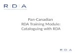 Pan-Canadian RDA Training Module: Cataloguing with RDA.