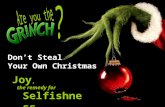 Don’t Steal Your Own Christmas Joy, Selfishness the remedy for.