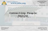 Connecting People Online » The YKHC Web Site «. Web Site Overview » New site launched yesterday! » » Active improvement process »Building a web site team.