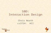 SBD: Interaction Design Chris North cs3724: HCI. Problem scenarios summative evaluation Information scenarios claims about current practice analysis of.