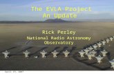 April 19, 2007 EVLA Update1 The EVLA Project An Update Rick Perley National Radio Astronomy Observatory.