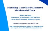 Modeling Correlated/Clustered Multinomial Data Justin Newcomer Department of Mathematics and Statistics University of Maryland, Baltimore County Probability.