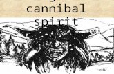 Weetigo: The cannibal spirit. “The most powerful kind of art is that which is inseparable from religion” (Tomson Highway, 1990)