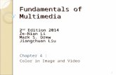 Fundamentals of Multimedia Chapter 4 : Color in Image and Video 2 nd Edition 2014 Ze-Nian Li Mark S. Drew Jiangchuan Liu 1.