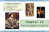 Chapter Outline Chapter 12 The European Empires Civilization in the West, Seventh Edition by Kishlansky/Geary/O’Brien Copyright © 2008, Pearson Education,