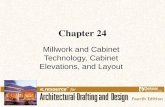 Chapter 24 Millwork and Cabinet Technology, Cabinet Elevations, and Layout.