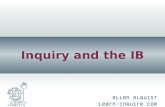Inquiry and the IB. Students do not learn by doing. on what they have done. Rather, they learn by and.