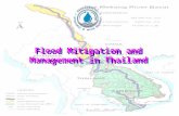 Flood Mitigation and Management in Thailand. Topics Nature and Extent of Flooding Nature and Extent of Flooding Data Collection and Forecasting Data Collection.