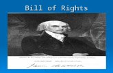 Bill of Rights.  Amendment--- To change or add to The Constitution has been changed or added to 27 times. The Constitution has been changed or added.