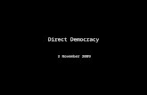 Direct Democracy 3 November 2009. A word about the essays…