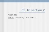 Ch.16 section 2 Agenda: Notes covering section 2.