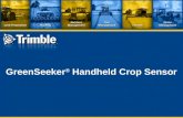 GreenSeeker ® Handheld Crop Sensor. Features  Active light source optical sensor  Used to measure plant biomass/plant health  Displays NDVI (Normalized.