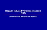 Heparin-Induced Thrombocytopenia (HIT) Treatment with danaparoid (Orgaran  )
