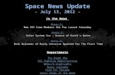 Space News Update - July 13, 2012 - In the News Story 1: Story 1: New ISS Crew Members Set For Launch Saturday Story 2: Story 2: Solar System Ice - Source.