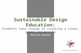 Nicola Bould | nicola@design.otago.ac.nz Sustainable Design Education: Students take charge of creating a clean, green university Nicola Bould.